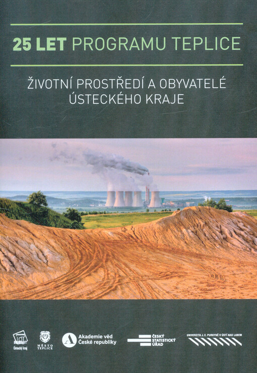25 let Programu Teplice : životní prostředí a obyvatelé Ústeckého kraje