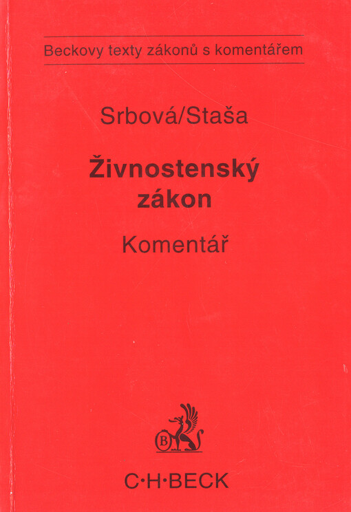 Zákon o živnostenském podnikání (živnostenský zákon) a předpisy související: komentář
