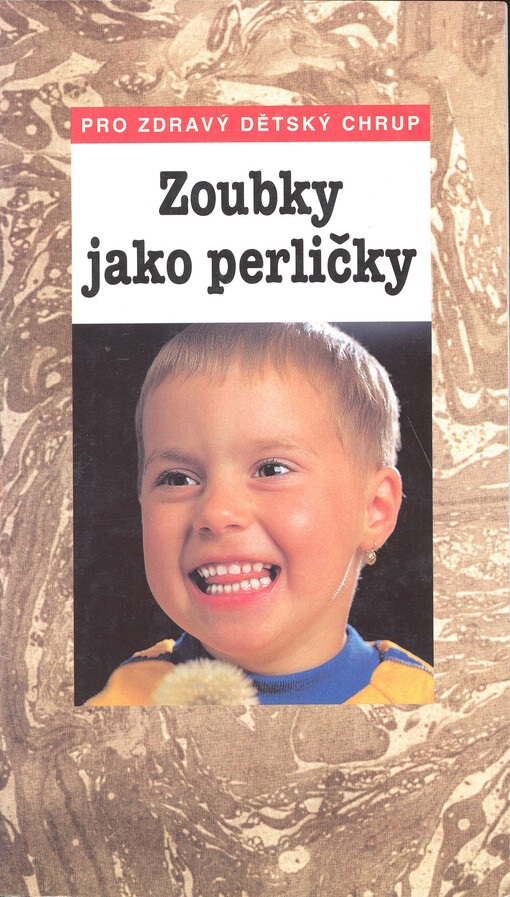 Zoubky jako perličky : pro zdravý dětský chrup