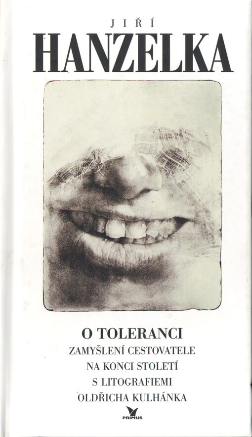 O toleranci: zamyšlení cestovatele na konci století
