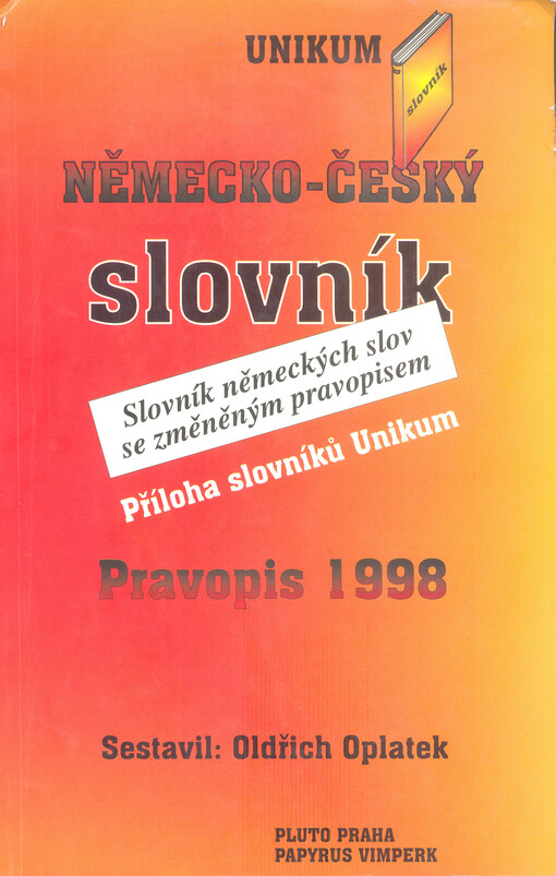 Pravopis 1998: německo-český slovník : slovník německých slov se změněným pravopisem