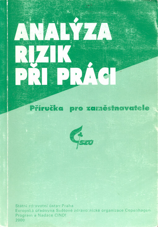 Analýza rizik při práci : příručka pro zaměstnavatele, 1. vyd.