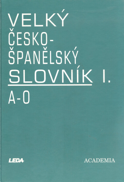 Velký česko-španělský slovník = Gran diccionario checo-español