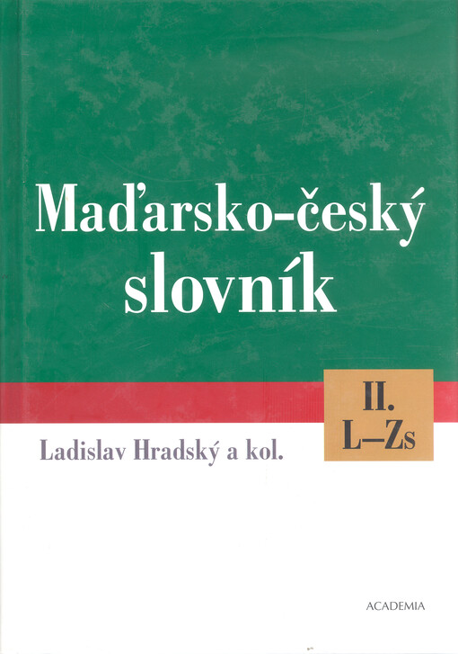 Maďarsko-český slovník =: Magyar-cseh szótár