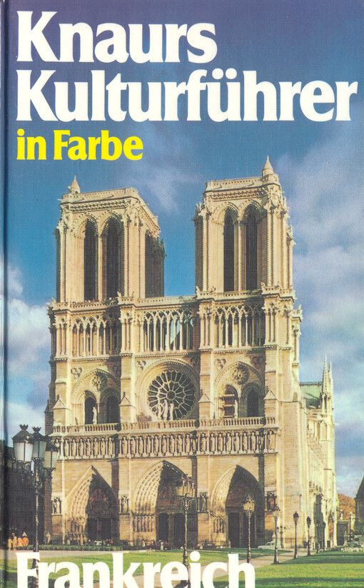 Knaurs Kulturführer in Farbe Frankreich