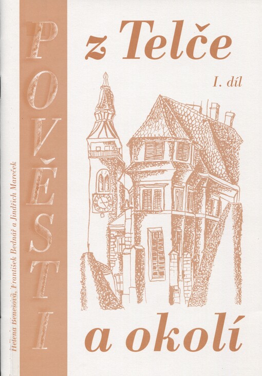 Pověsti z Telče a okolí, sv. 1