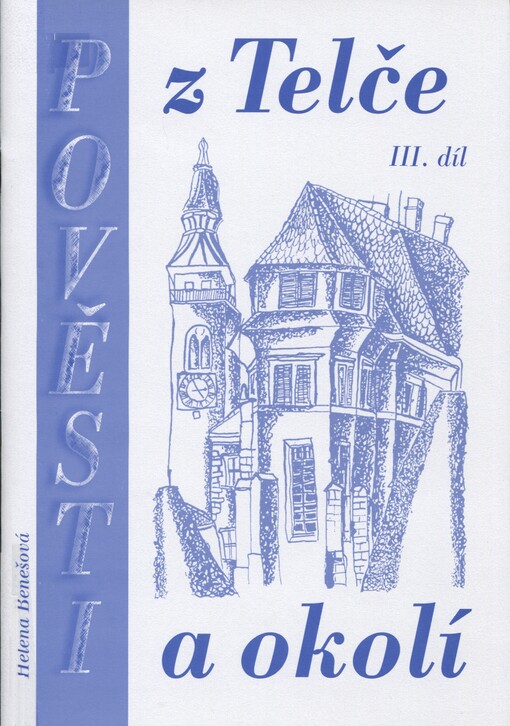 Pověsti z Telče a okolí