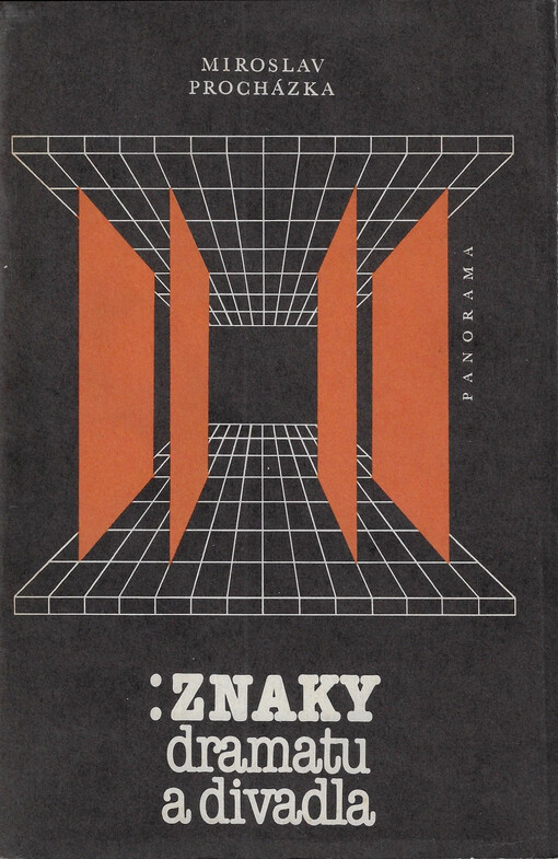 Znaky dramatu a divadla : studie k teorii a metateorii dramatu a divadla
