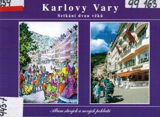 Karlovy Vary :setkání dvou věků : album starých a nových pohledů