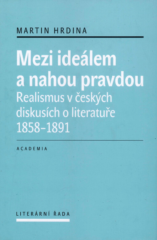 Mezi ideálem a nahou pravdou