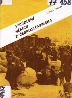 Předpoklady, průběh a důsledky vysídlení Němců z Československa : (1918-1948) : studijní materiál