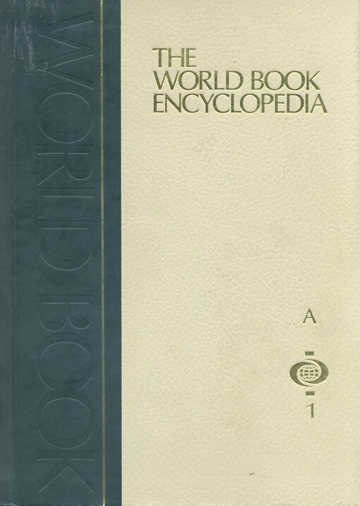The world book encyclopedia. Volume 1, A