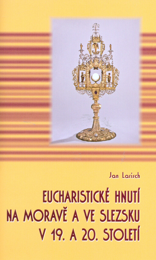 Eucharistické hnutí na Moravě a ve Slezsku v 19. a 20. století