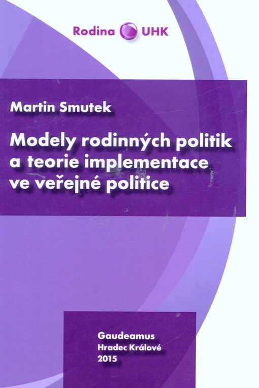 Modely rodinných politik a teorie implementace ve veřejné politice
