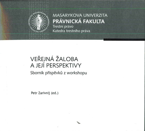 Veřejná žaloba a její perspektivy: sborník příspěvků z workshopu