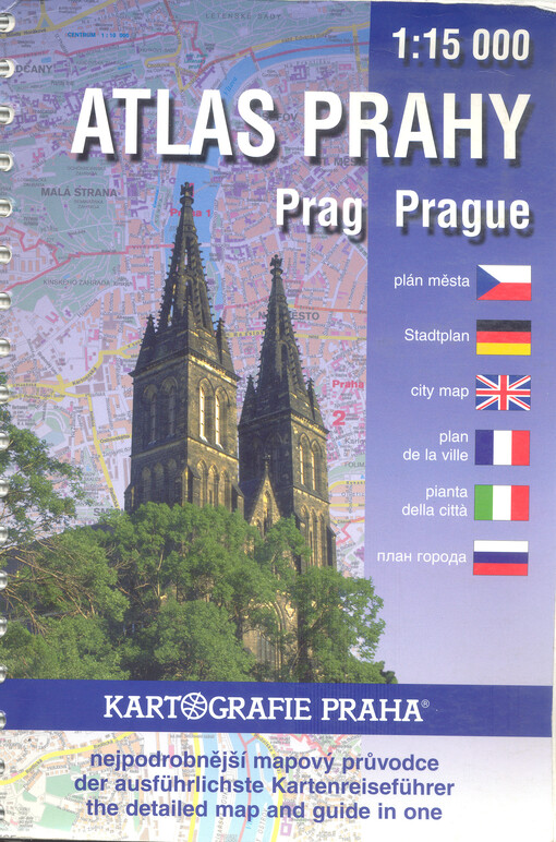 Atlas Prahyplán města 1:15^000 : nejpodrobnější mapový průvodce = Prag = Prague