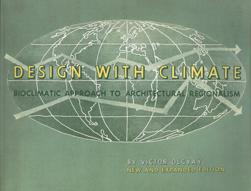 Design with climate : bioclimatic approach to architectural regionalism