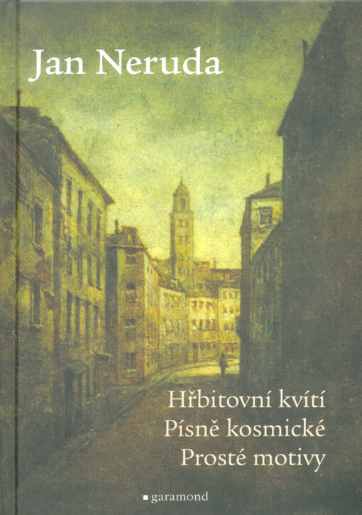 Hřbitovní kvítí ; Písně kosmické ; Prosté motivy