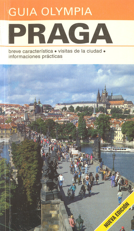 Praga :breve característica, visitas de la ciudad, informationes [sic] prácticas