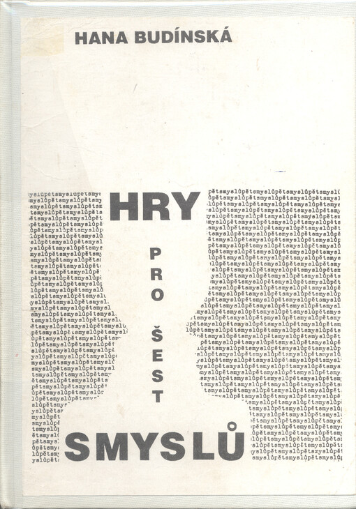 Hry pro šest smyslů : kartotéka pro loutkáře i neloutkáře, kteří si umějí hrát s dětmi