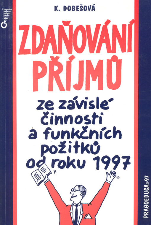 Zdaňování příjmů ze závislé činnosti a funkčních požitků od roku 1997