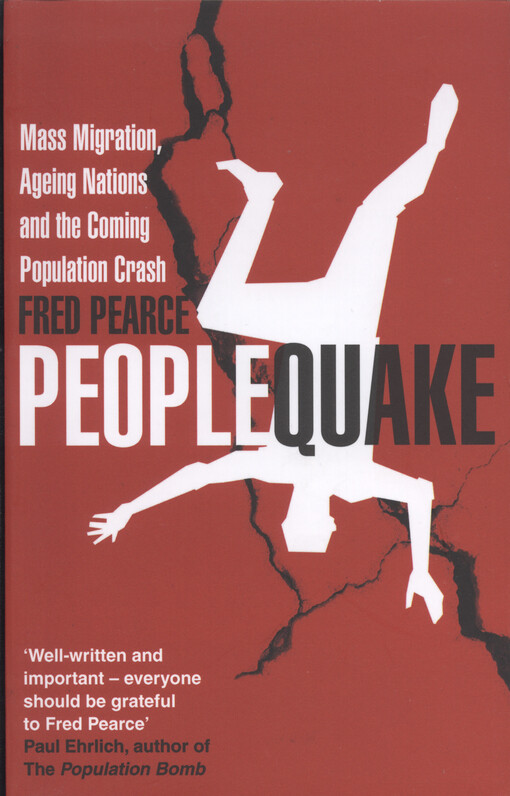 Peoplequake : mass migration, ageing nations and the coming population crash