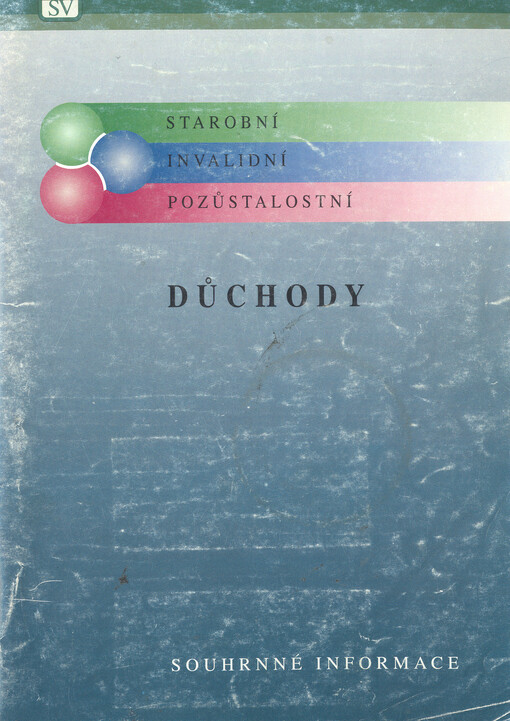 Důchody : starobní, invalidní, pozůstalostní