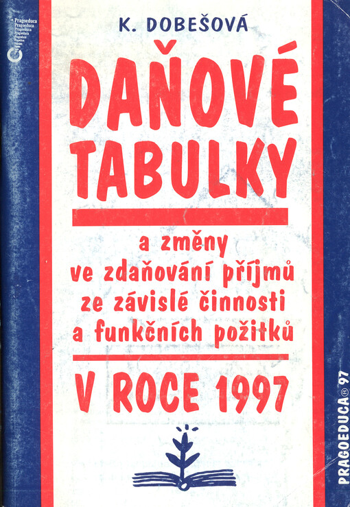 Daňové tabulky a změny ve zdaňování příjmů ze závislé činnosti a funkčních požitků v roce 1997