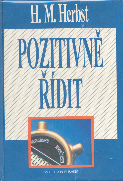 Pozitivně řídit :účinně aktivizovat kvality spolupracovníků