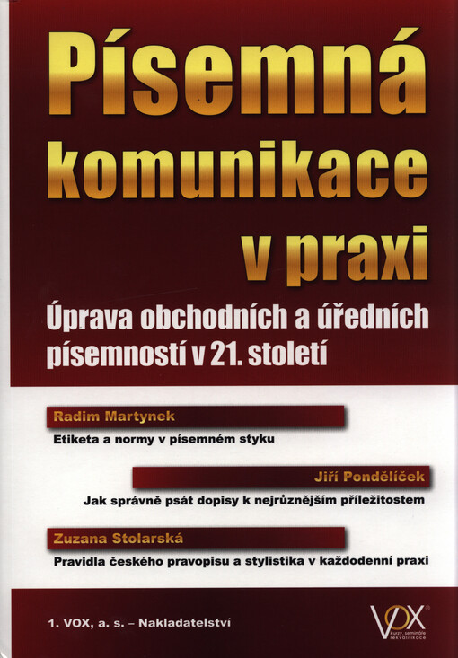 Písemná komunikace v praxi – Úprava obchodních a úředních písemností v 21. století
