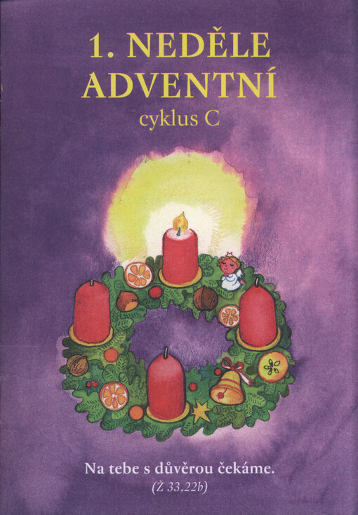 1. neděle adventní : cyklus C