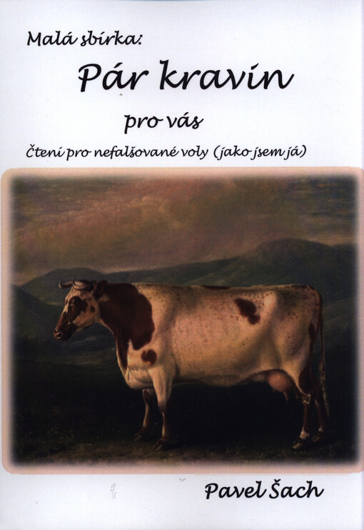 Pár kravin pro vás : čtení pro nefalšované voly (jako jsem já)