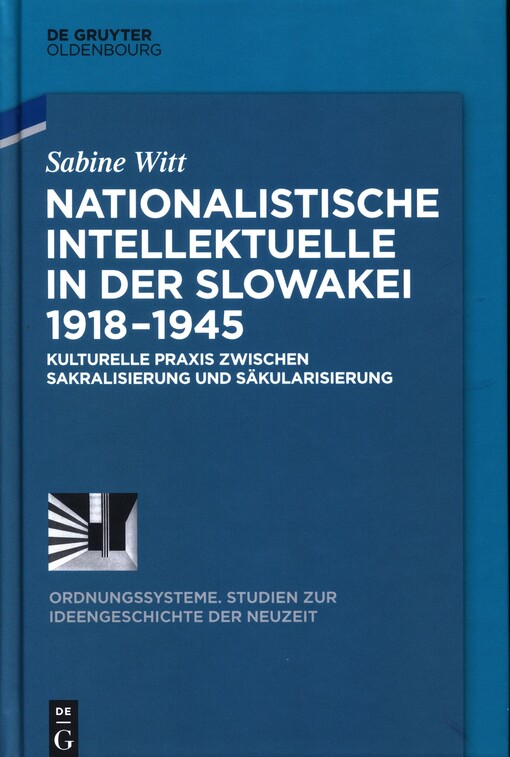 Nationalistische Intellektuelle in der Slowakei 1918-1945