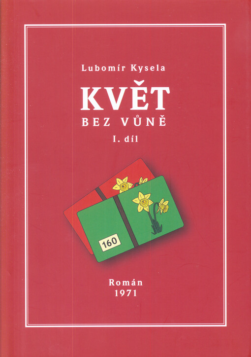 Květ bez vůně : román