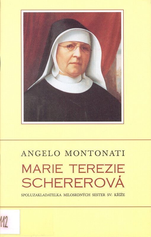 Marie Terezie Schererová, spoluzakladatelka Milosrdných sester sv. Kříže