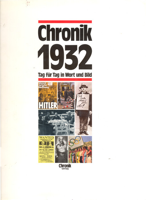 Chronik 1932 :Tag für Tag in Wort und Bild