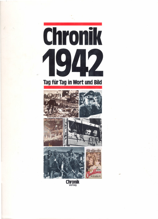 Chronik 1942 :Tag für Tag in Wort und Bild