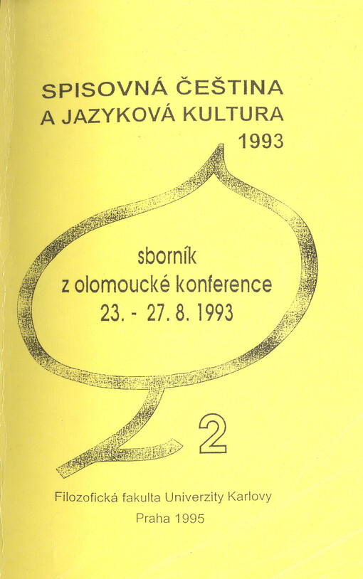 Spisovná čeština a jazyková kultura 1993 :sborník z olomoucké konference 23.-27.8.1993