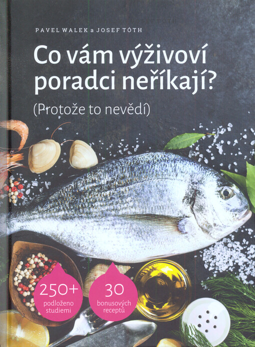 Co vám výživoví poradci neříkají? (Protože to nevědí)