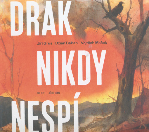 Drak nikdy nespí