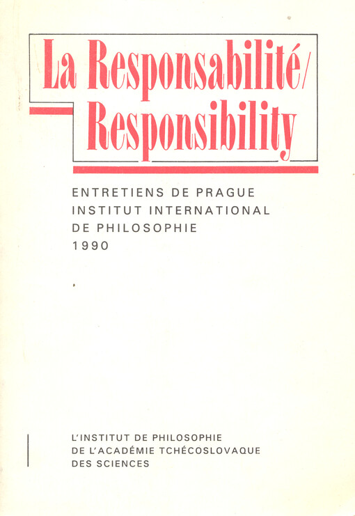 La responsabilité: Entretiens de Prague : Institut International de Philosophie 1990 = Responsibility