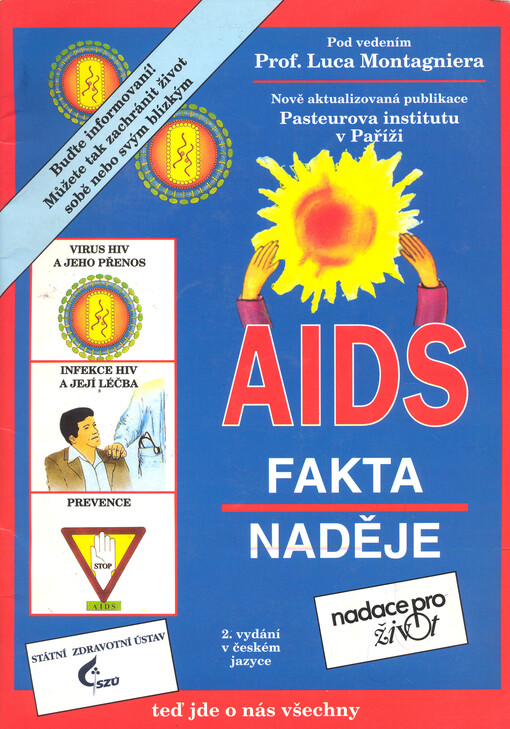 AIDS :fakta - naděje