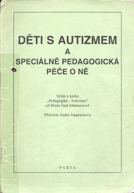 Děti s autizmem a speciálně pedagogická péče o ně : výběr z knihy 