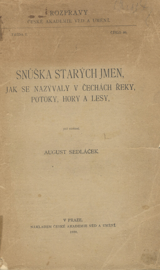 Snůška starých jmen, jak se nazývaly v Čechách řeky, potoky, hory a lesy