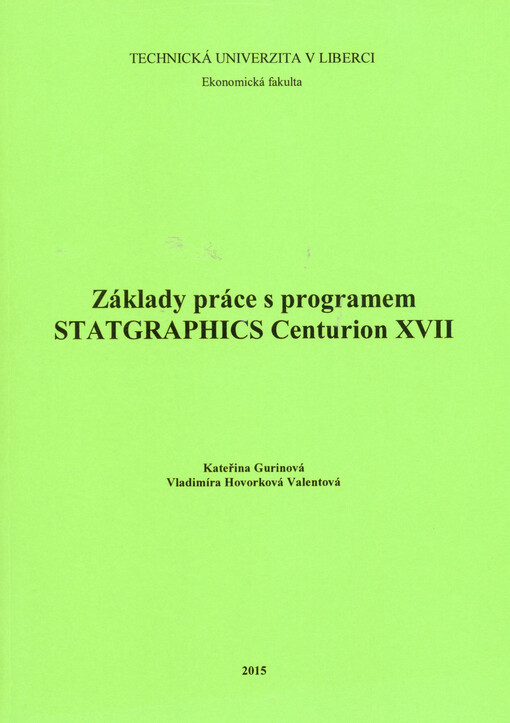 Základy práce s programem STATGRAPHICS Centurion XVII
