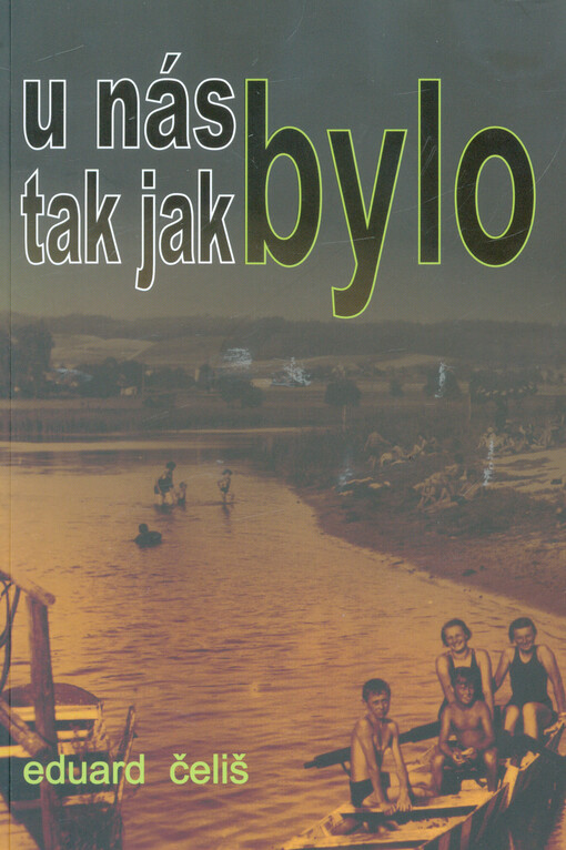 U nás bylo, tak jak bylo