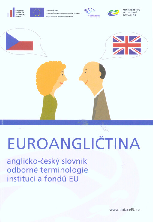 Euroangličtina : anglicko-český slovník odborné terminologie institucí a fondů EU, 2. vydání