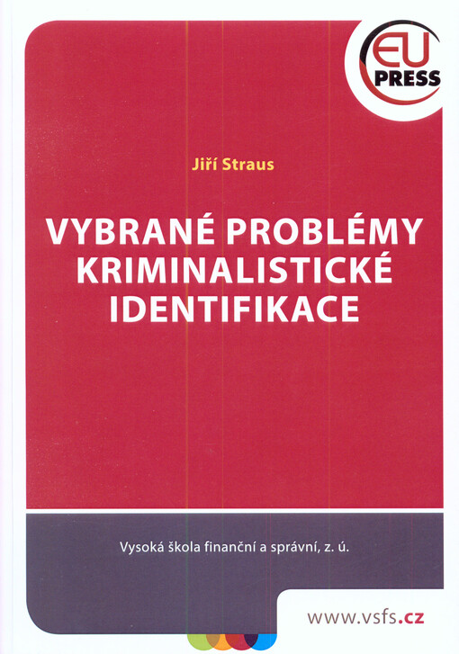 Vybrané problémy kriminalistické identifikace