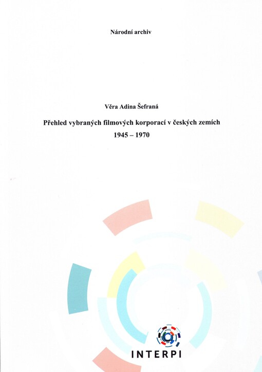 Přehled vybraných filmových korporací v českých zemích 1945-1970