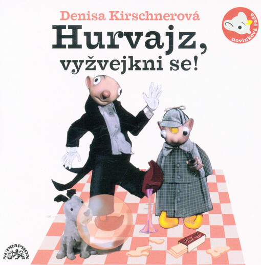 Hurvajz, vyžvejkni se!